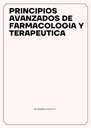 PRINCIPIOS AVANZADOS DE FARMACOLOGIA Y TERAPEUTICA