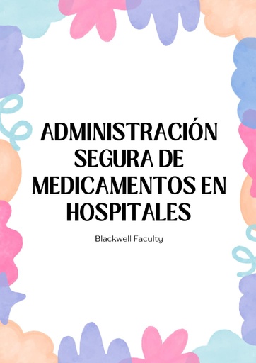 ADMINISTRACIÓN SEGURA DE MEDICAMENTOS EN HOSPITALES