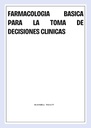 FARMACOLOGIA BASICA PARA LA TOMA DE DECISIONES CLINICAS
