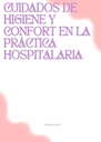 CUIDADOS DE HIGIENE Y CONFORT EN LA PRÁCTICA HOSPITALARIA