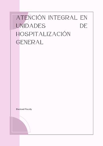 ATENCIÓN INTEGRAL EN UNIDADES DE HOSPITALIZACIÓN GENERAL
