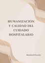 HUMANIZACIÓN Y CALIDAD DEL CUIDADO HOSPITALARIO