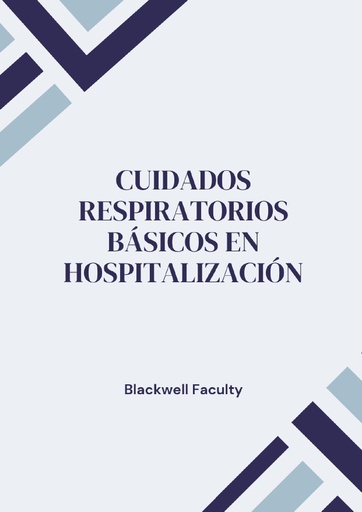 CUIDADOS RESPIRATORIOS BÁSICOS EN HOSPITALIZACIÓN