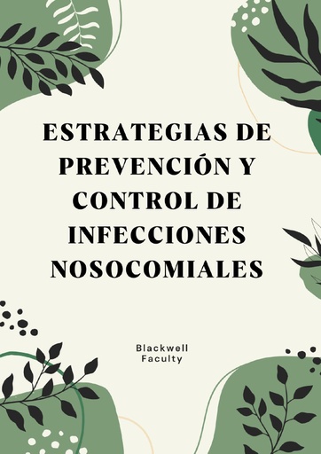 ESTRATEGIAS DE PREVENCIÓN Y CONTROL DE INFECCIONES NOSOCOMIALES