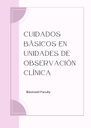 CUIDADOS BÁSICOS EN UNIDADES DE OBSERVACIÓN CLÍNICA