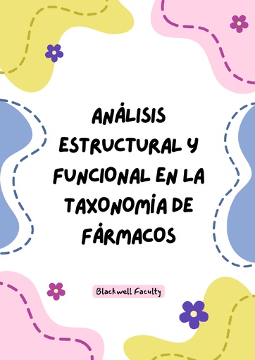ANÁLISIS ESTRUCTURAL Y FUNCIONAL EN LA TAXONOMÍA DE FÁRMACOS