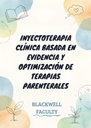 INYECTOTERAPIA CLÍNICA BASADA EN EVIDENCIA Y OPTIMIZACIÓN DE TERAPIAS PARENTERALES