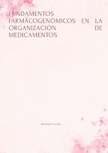 FUNDAMENTOS FARMACOGENÓMICOS EN LA ORGANIZACIÓN DE MEDICAMENTOS