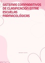 SISTEMAS COMPARATIVOS DE CLASIFICACIÓN ENTRE ESCUELAS FARMACOLÓGICAS