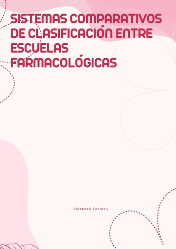 SISTEMAS COMPARATIVOS DE CLASIFICACIÓN ENTRE ESCUELAS FARMACOLÓGICAS