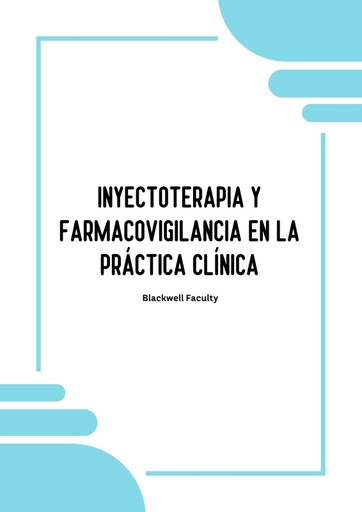 INYECTOTERAPIA Y FARMACOVIGILANCIA EN LA PRÁCTICA CLÍNICA