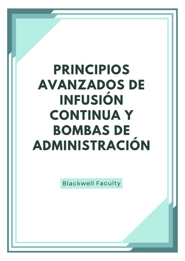 PRINCIPIOS AVANZADOS DE INFUSIÓN CONTINUA Y BOMBAS DE ADMINISTRACIÓN
