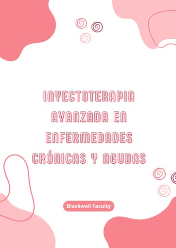 INYECTOTERAPIA AVANZADA EN ENFERMEDADES CRÓNICAS Y AGUDAS