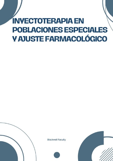 INYECTOTERAPIA EN POBLACIONES ESPECIALES Y AJUSTE FARMACOLÓGICO