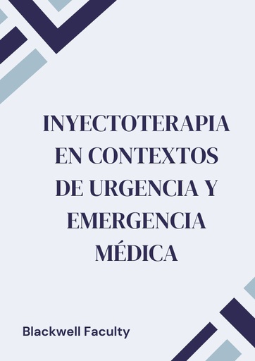 INYECTOTERAPIA EN CONTEXTOS DE URGENCIA Y EMERGENCIA MÉDICA