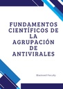 FUNDAMENTOS CIENTÍFICOS DE LA AGRUPACIÓN DE ANTIVIRALES