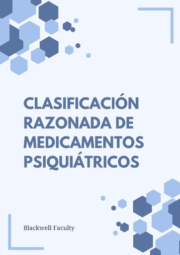 CLASIFICACIÓN RAZONADA DE MEDICAMENTOS PSIQUIÁTRICOS