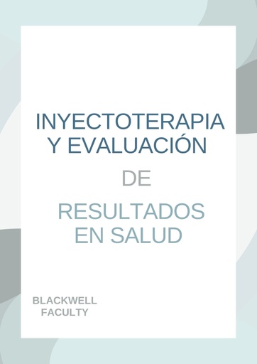 INYECTOTERAPIA Y EVALUACIÓN DE RESULTADOS EN SALUD