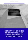 ESTRATIFICACIÓN TERAPÉUTICA EN FARMACOLOGÍA RESPIRATORIA