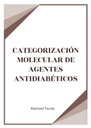 CATEGORIZACIÓN MOLECULAR DE AGENTES ANTIDIABÉTICOS