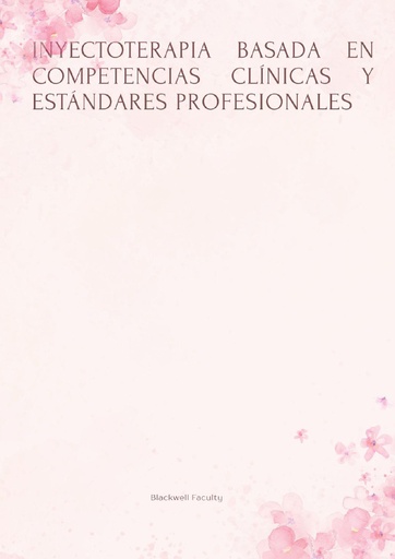 INYECTOTERAPIA BASADA EN COMPETENCIAS CLÍNICAS Y ESTÁNDARES PROFESIONALES