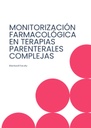 MONITORIZACIÓN FARMACOLÓGICA EN TERAPIAS PARENTERALES COMPLEJAS