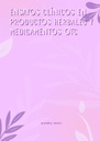 ENSAYOS CLÍNICOS EN PRODUCTOS HERBALES Y MEDICAMENTOS OTC