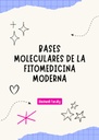 BASES MOLECULARES DE LA FITOMEDICINA MODERNA