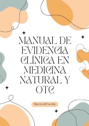 MANUAL DE EVIDENCIA CLÍNICA EN MEDICINA NATURAL Y OTC