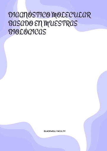DIAGNÓSTICO MOLECULAR BASADO EN MUESTRAS BIOLÓGICAS
