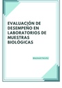 EVALUACIÓN DE DESEMPEÑO EN LABORATORIOS DE MUESTRAS BIOLÓGICAS