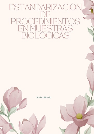 ESTANDARIZACIÓN DE PROCEDIMIENTOS EN MUESTRAS BIOLÓGICAS