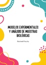 MODELOS EXPERIMENTALES Y ANÁLISIS DE MUESTRAS BIOLÓGICAS