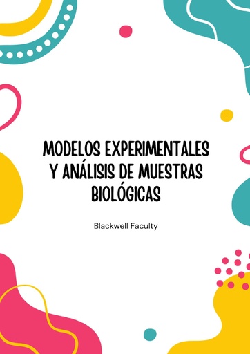 MODELOS EXPERIMENTALES Y ANÁLISIS DE MUESTRAS BIOLÓGICAS