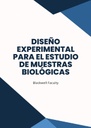 DISEÑO EXPERIMENTAL PARA EL ESTUDIO DE MUESTRAS BIOLÓGICAS