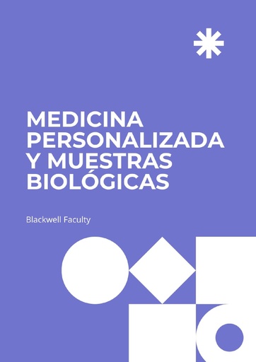 MEDICINA PERSONALIZADA Y MUESTRAS BIOLÓGICAS