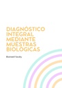 DIAGNÓSTICO INTEGRAL MEDIANTE MUESTRAS BIOLÓGICAS