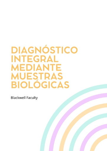 DIAGNÓSTICO INTEGRAL MEDIANTE MUESTRAS BIOLÓGICAS