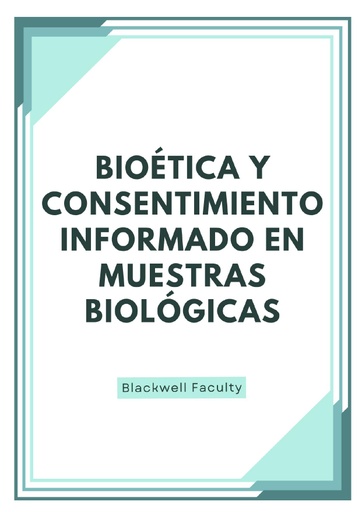 BIOÉTICA Y CONSENTIMIENTO INFORMADO EN MUESTRAS BIOLÓGICAS