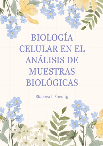 BIOLOGÍA CELULAR EN EL ANÁLISIS DE MUESTRAS BIOLÓGICAS