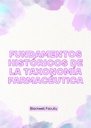 FUNDAMENTOS HISTÓRICOS DE LA TAXONOMÍA FARMACÉUTICA