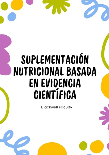 SUPLEMENTACIÓN NUTRICIONAL BASADA EN EVIDENCIA CIENTÍFICA