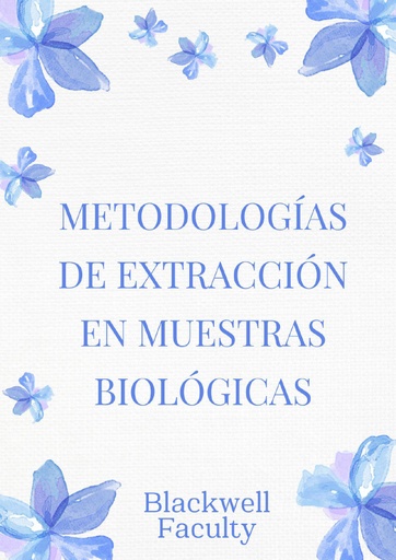 METODOLOGÍAS DE EXTRACCIÓN EN MUESTRAS BIOLÓGICAS