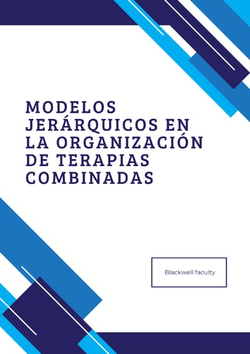 MODELOS JERÁRQUICOS EN LA ORGANIZACIÓN DE TERAPIAS COMBINADAS