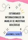 ESTÁNDARES INTERNACIONALES EN MANEJO DE MUESTRAS BIOLÓGICAS