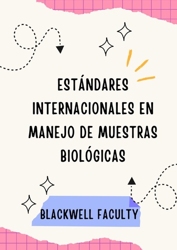 ESTÁNDARES INTERNACIONALES EN MANEJO DE MUESTRAS BIOLÓGICAS
