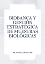 BIOBANCA Y GESTIÓN ESTRATÉGICA DE MUESTRAS BIOLÓGICAS