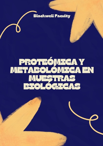 PROTEÓMICA Y METABOLÓMICA EN MUESTRAS BIOLÓGICAS