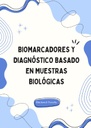 BIOMARCADORES Y DIAGNÓSTICO BASADO EN MUESTRAS BIOLÓGICAS