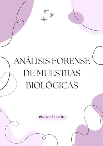 ANÁLISIS FORENSE DE MUESTRAS BIOLÓGICAS